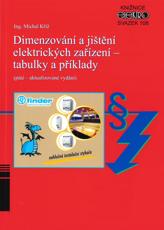 Michal Kříž - Dimenzovanie a poistenie elektrických zariadení, príručka, 220 strán, brožovaná väzba