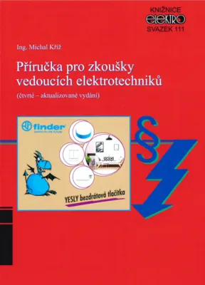 IN-EL Michal Kříž - Michal Kríž - Príručka pre skúšky vedúcich elektrotechnikov 134 strán