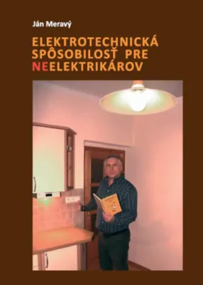 Ján Meravý - Elektrotechnická spôsobilosť pre neel 166 strán