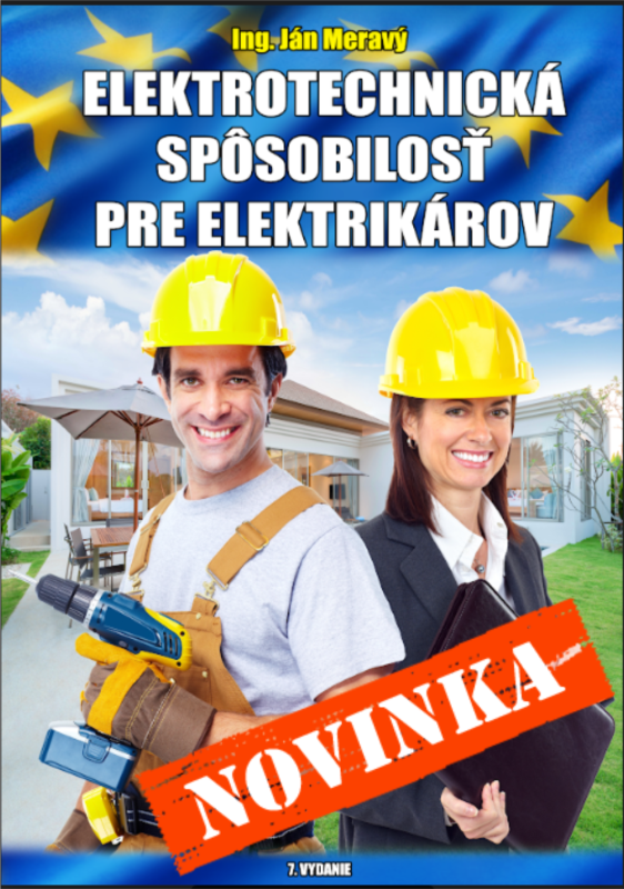 Ján Meravý - Elektrotechnická spôsobilosť pre elektrikárov, učebnica 401 strán, brožovaná väzba, formát A4